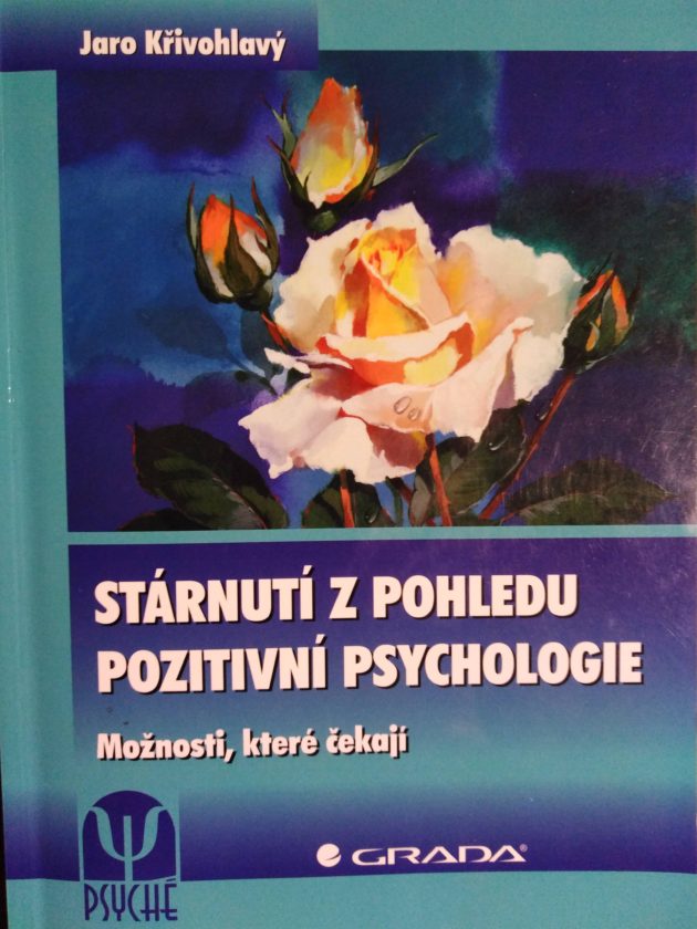 Kniha Pod Stromeček? Stárnutí Z Pohledu Pozitivní Psychologie ...